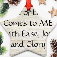 All of Life Come to Me with Ease Joy And Glory 1 Star Ornament (Two Sides) from ArtsNow.com Back