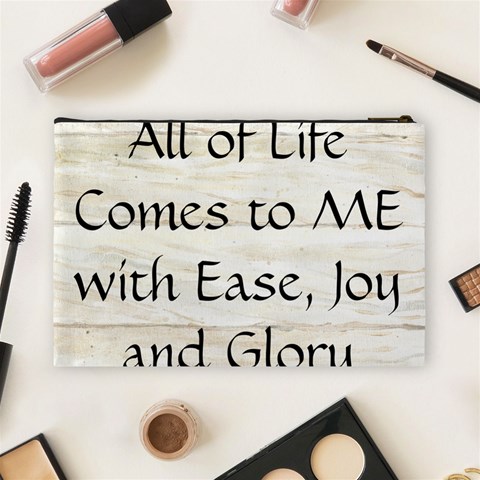 All of Life Come to Me with Ease Joy And Glory 1 Cosmetic Bag (Large) from ArtsNow.com Back