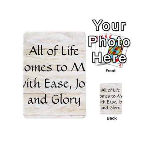 All of Life Come to Me with Ease Joy And Glory 1 Playing Cards 54 Designs (Mini) from ArtsNow.com Back