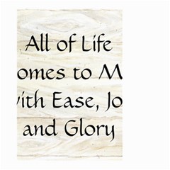 All of Life Come to Me with Ease Joy And Glory 1 Small Garden Flag (Two Sides) from ArtsNow.com Back