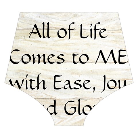 All of Life Come to Me with Ease Joy And Glory 1 High Back