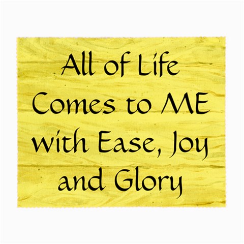 All of Life Come to Me with Ease Joy And Glory 1 Small Glasses Cloth from ArtsNow.com Front