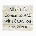 All of Life Come to Me with Ease Joy And Glory 1 Small Glasses Cloth