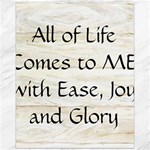 All of Life Come to Me with Ease Joy And Glory 1 Canvas 16  x 20 