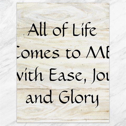 All of Life Come to Me with Ease Joy And Glory 1 Canvas 18  x 24  from ArtsNow.com 17.8 x23.08  Canvas - 1