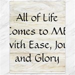 All of Life Come to Me with Ease Joy And Glory 1 Canvas 18  x 24 