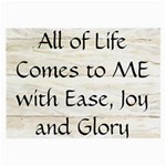 All of Life Come to Me with Ease Joy And Glory 1 Large Glasses Cloth (2 Sides)