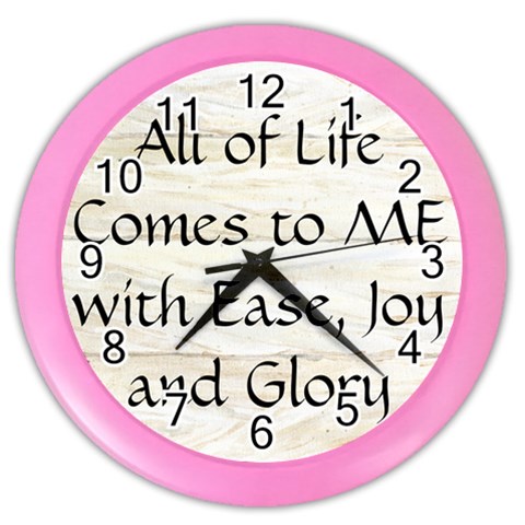 All of Life Come to Me with Ease Joy And Glory 1 Color Wall Clock from ArtsNow.com Front