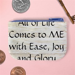 All of Life Come to Me with Ease Joy And Glory 1 Mini Coin Purse from ArtsNow.com Back