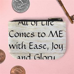 All of Life Come to Me with Ease Joy And Glory 1 Mini Coin Purse from ArtsNow.com Back