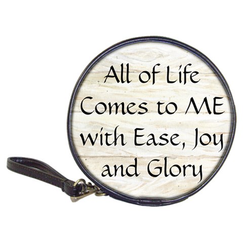 All of Life Come to Me with Ease Joy And Glory 1 Classic 20 Front