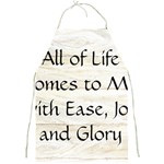 All of Life Come to Me with Ease Joy And Glory 1 Full Print Apron