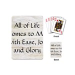 All of Life Come to Me with Ease Joy And Glory 1 Playing Cards Single Design (Mini)