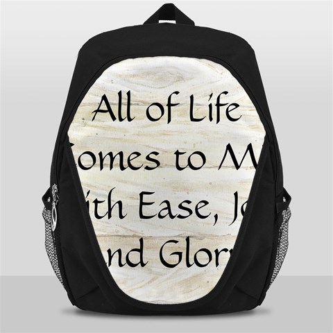 All of Life Come to Me with Ease Joy And Glory 1 Backpack Bag from ArtsNow.com Front