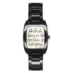All of Life Come to Me with Ease Joy And Glory 1 Stainless Steel Barrel Watch