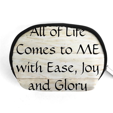 All of Life Come to Me with Ease Joy And Glory 1 Accessory Pouch (Medium) from ArtsNow.com Front