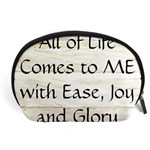 All of Life Come to Me with Ease Joy And Glory 1 Accessory Pouch (Large)