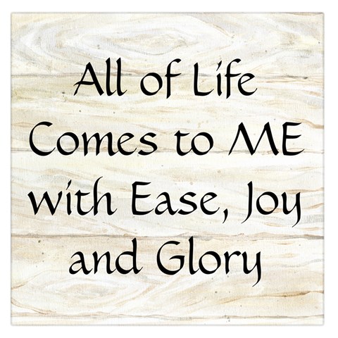All of Life Come to Me with Ease Joy And Glory 1 Large Satin Scarf (Square) from ArtsNow.com Front