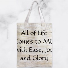 All of Life Come to Me with Ease Joy And Glory 1 Zipper Classic Tote Bag from ArtsNow.com Back