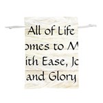 All of Life Come to Me with Ease Joy And Glory 1 Lightweight Drawstring Pouch (M)