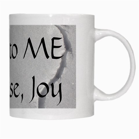 All of Life Come to Me with Ease Joy And Glory 2 White Mugs from ArtsNow.com Right