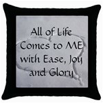 All of Life Come to Me with Ease Joy And Glory 2 Throw Pillow Case (Black)