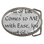 All of Life Come to Me with Ease Joy And Glory 2 Belt Buckles