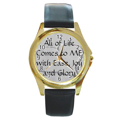 All of Life Come to Me with Ease Joy And Glory 2 Round Gold Metal Watch from ArtsNow.com Front