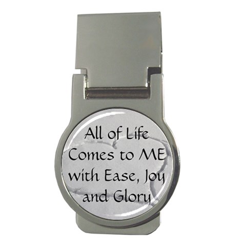 All of Life Come to Me with Ease Joy And Glory 2 Money Clips (Round)  from ArtsNow.com Front