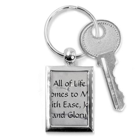 All of Life Come to Me with Ease Joy And Glory 2 Key Chain (Rectangle) from ArtsNow.com Front