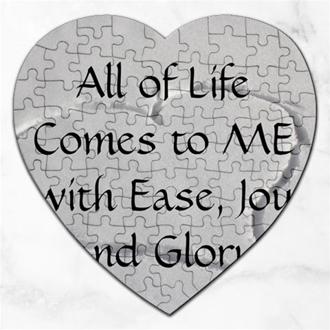 All of Life Come to Me with Ease Joy And Glory 2 Jigsaw Puzzle (Heart) from ArtsNow.com Front