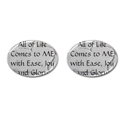 All of Life Come to Me with Ease Joy And Glory 2 Cufflinks (Oval) from ArtsNow.com Front(Pair)