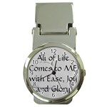 All of Life Come to Me with Ease Joy And Glory 2 Money Clip Watches