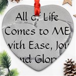 All of Life Come to Me with Ease Joy And Glory 2 Heart Ornament (Two Sides)
