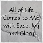 All of Life Come to Me with Ease Joy And Glory 2 Canvas 12  x 12 