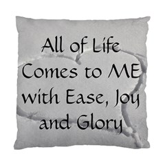 All of Life Come to Me with Ease Joy And Glory 2 Standard Cushion Case (Two Sides) from ArtsNow.com Back