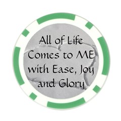 All of Life Come to Me with Ease Joy And Glory 2 Poker Chip Card Guard (10 pack) from ArtsNow.com Back