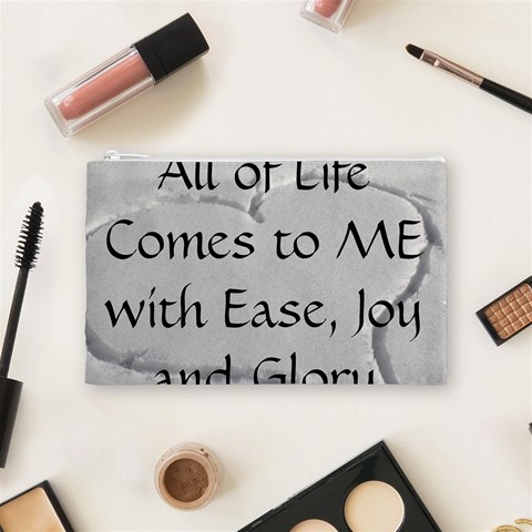 All of Life Come to Me with Ease Joy And Glory 2 Cosmetic Bag (Medium) from ArtsNow.com Front