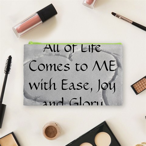 All of Life Come to Me with Ease Joy And Glory 2 Cosmetic Bag (Medium) from ArtsNow.com Front