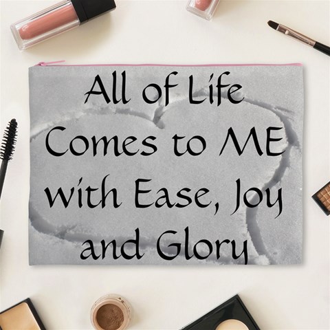 All of Life Come to Me with Ease Joy And Glory 2 Cosmetic Bag (XL) from ArtsNow.com Front