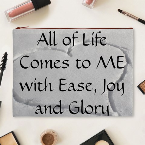 All of Life Come to Me with Ease Joy And Glory 2 Cosmetic Bag (XL) from ArtsNow.com Front