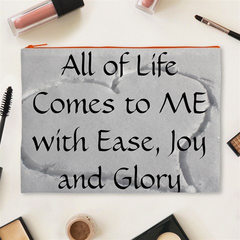 All of Life Come to Me with Ease Joy And Glory 2 Cosmetic Bag (XL) from ArtsNow.com Front