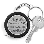All of Life Come to Me with Ease Joy And Glory 2 Measuring Tape