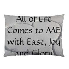All of Life Come to Me with Ease Joy And Glory 2 Pillow Case (Two Sides) from ArtsNow.com Back