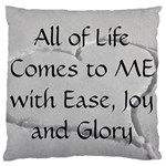 All of Life Come to Me with Ease Joy And Glory 2 Large Cushion Case (Two Sides)