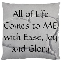 All of Life Come to Me with Ease Joy And Glory 2 Large Cushion Case (Two Sides) from ArtsNow.com Back