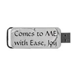 All of Life Come to Me with Ease Joy And Glory 2 Portable USB Flash (One Side)