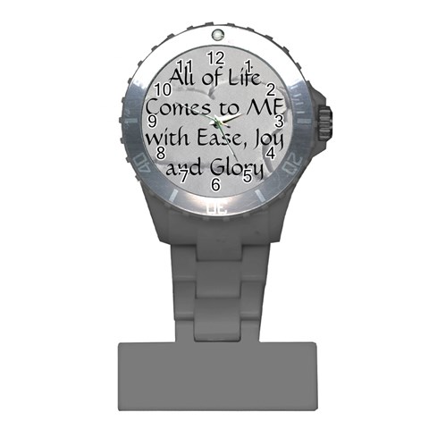 All of Life Come to Me with Ease Joy And Glory 2 Plastic Nurses Watch from ArtsNow.com Front
