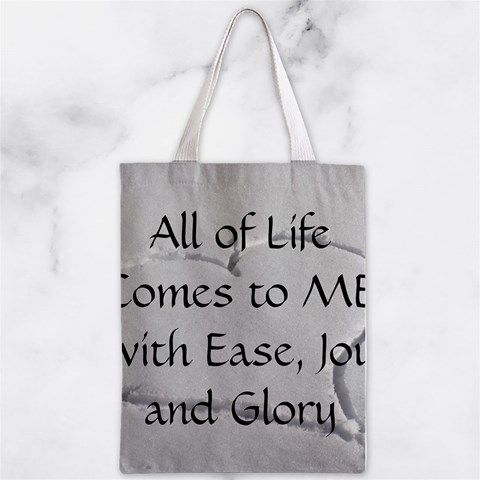 All of Life Come to Me with Ease Joy And Glory 2 Zipper Classic Tote Bag from ArtsNow.com Front