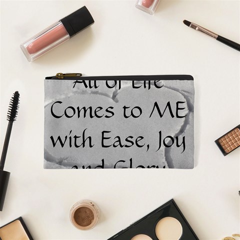 All of Life Come to Me with Ease Joy And Glory 2 Cosmetic Bag (XS) from ArtsNow.com Front